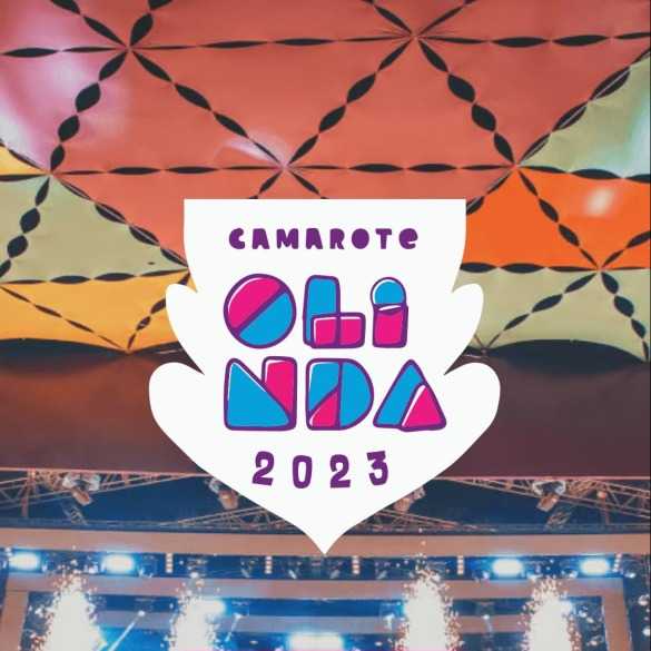 CAMAROTE OLINDA 2023; Carnaval; RecifeIngressos